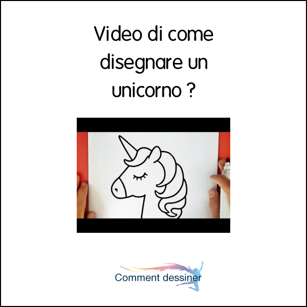 Video di come disegnare un unicorno